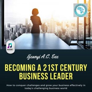 becoming a 21st century business leader